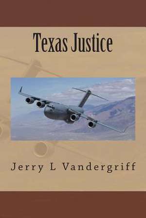 Texas Justice de Vandergriff, MR Jerry L.