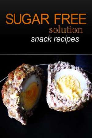 Sugar-Free Solution - Snack Recipes de Sugar-Free Solution