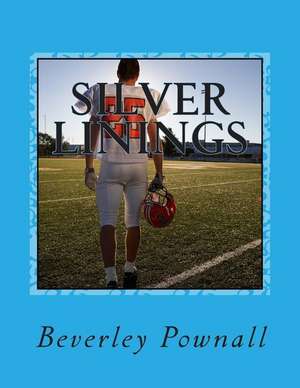 Silver Linings de Beverley Pownall