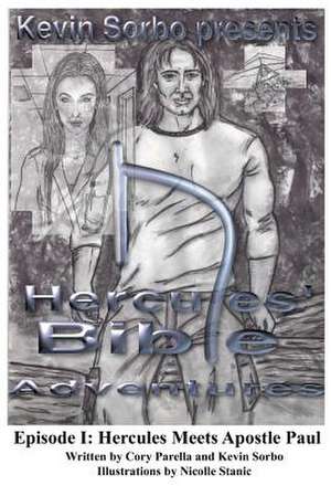 Kevin Sorbo Presents Hercules' Bible Adventures de Cory Parella