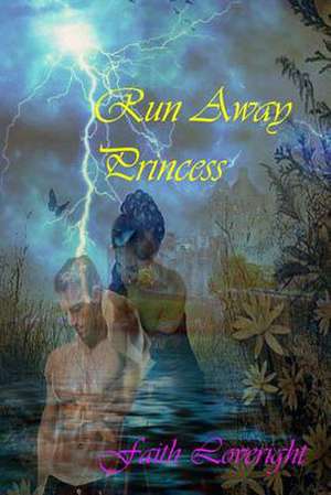 Run Away Princess de Faith Loveright