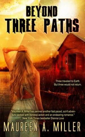 Three Paths de Maureen A. Miller