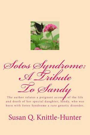 Sotos Syndrome de Susan Q. Knittle-Hunter