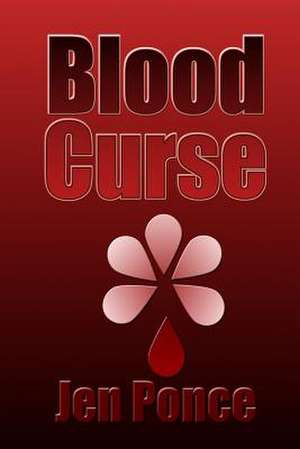 Blood Curse de Jen Ponce