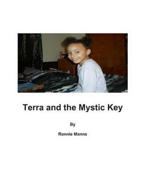 Terra and the Mystic Key de Ronnie Manns