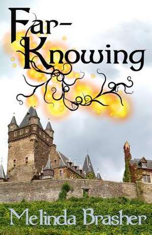 Far-Knowing de Melinda Brasher