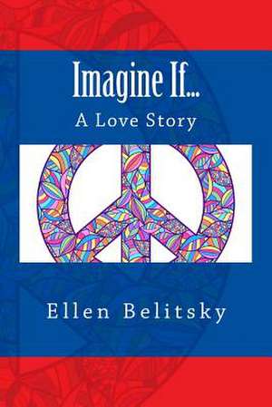 Imagine If... de Ellen Belitsky