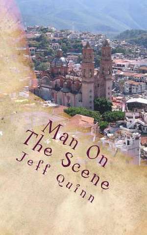 Man on the Scene de Jeff Quinn