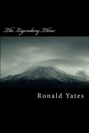 The Legendary Three de Yates, MR Ronald