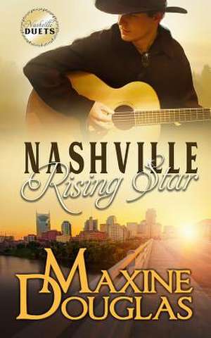 Nashville Rising Star de Maxine Douglas