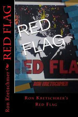 Red Flag de Ron Kretschmer