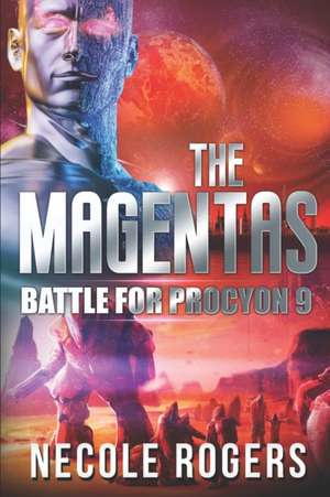 The Magentas de Necole D. Rogers