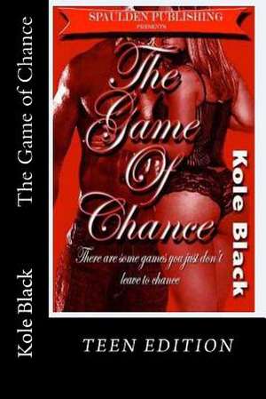 The Game of Chance de Kole Black