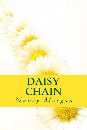 Daisy Chain de Nancy Morgan