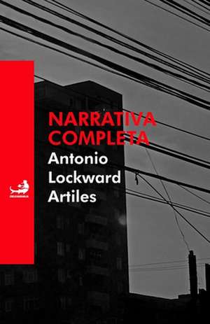 Narrativa Completa de Antonio Lockward Artiles