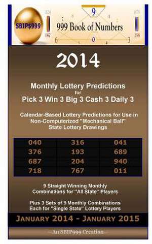 2014 Monthly Lottery Predictions for Pick 3 Win 3 Big 3 Cash 3 Daily 3 de 999 Book Of Numbers