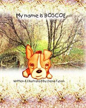 My Name Is Boscoe de Dena Tyson