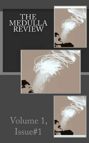 The Medulla Review de Edited by Jennifer Hollie Bowles