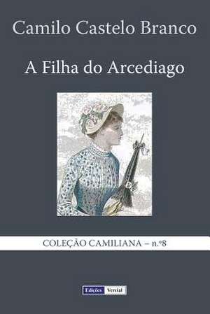 A Filha Do Arcediago de Camilo Castelo Branco