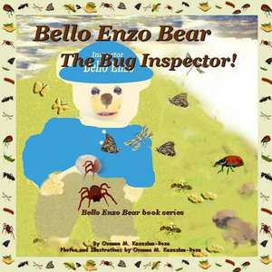 Bello Enzo Bear the Bug Inspector! de Rosa, Osanna Kazezian