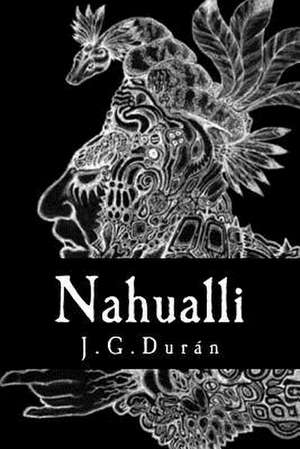 Nahualli de J. G. Duran