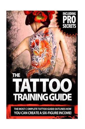 The Tattoo Training Guide de MR Stephan Hawke