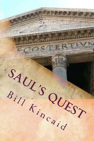 Saul's Quest de Bill Kincaid