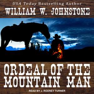 Ordeal of the Mountain Man de J. Rodney Turner