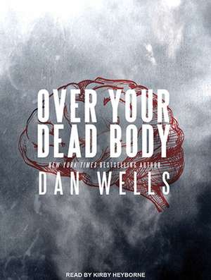 Over Your Dead Body de Kirby Heyborne