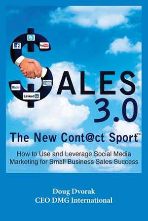 Sales 3.0 de MR Doug Dvorak