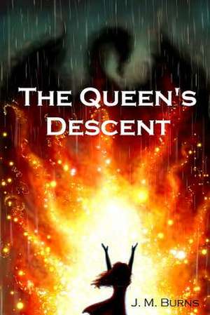 The Queen's Descent de J. M. Burns