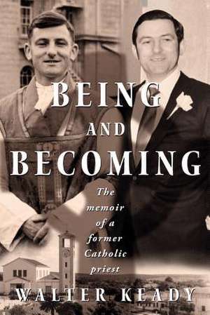 Being and Becoming de Walter Keady