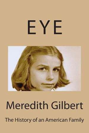 Eye de Meredith Frances Gilbert