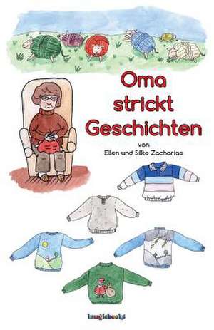 Oma Strickt Geschichten de Ellen Zacharias