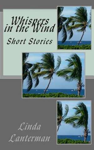 Whispers in the Wind de Linda Lanterman