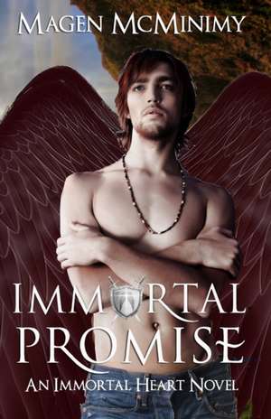 Immortal Promise de Magen McMinimy