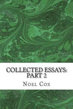 Collected Essays de Noel Cox