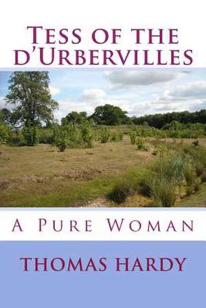 Tess of the D'Urbervilles de Thomas Hardy