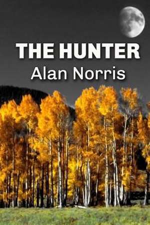 The Hunter de Alan Norris