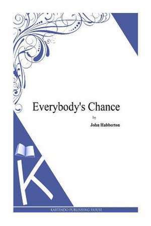 Everybody's Chance de John Habberton