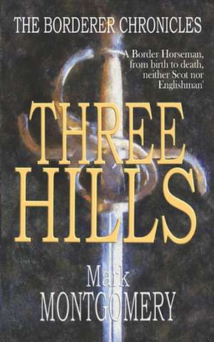 Three Hills de Mark Montgomery