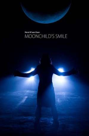 Moonchild's Smile de Marat M'Saev Daan