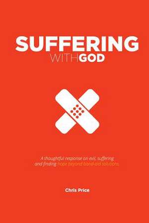 Suffering with God de Chris Price