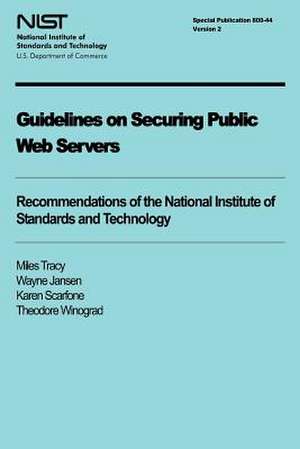 Guidelines on Securing Public Web Servers de U S Dept of Commerce