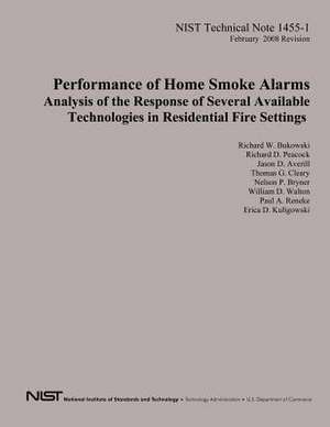 Performance of Home Smoke Alarms Analysis of the Response of Several Available Technologies in Residential Fire Settings de U S Dept of Commerce