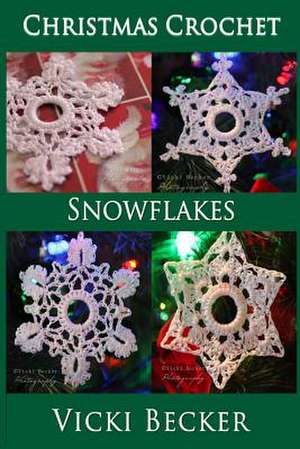 Snowflakes de Vicki Becker