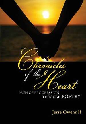 Chronicles of the Heart de Jesse Owens II