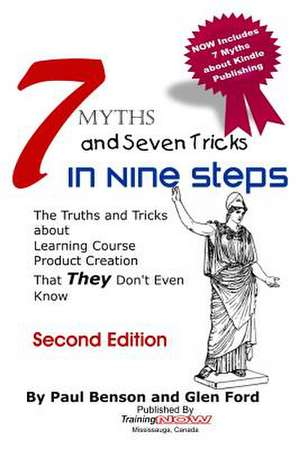 7 Myths and Seven Tricks in Nine Steps de Paul Benson