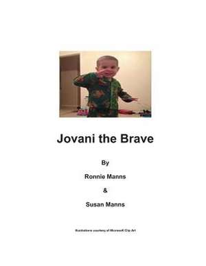 Jovani the Brave de Ronnie Manns