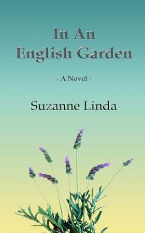 In an English Garden de Suzanne Linda